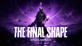 Playing Destiny 2's Final Shape Campaign (SOLO)| Chill Weekend Stream | Part 2