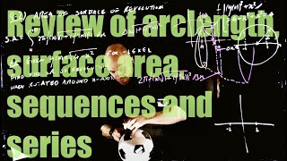 Lecture 37: Review of arclength, surface area, sequences and series.