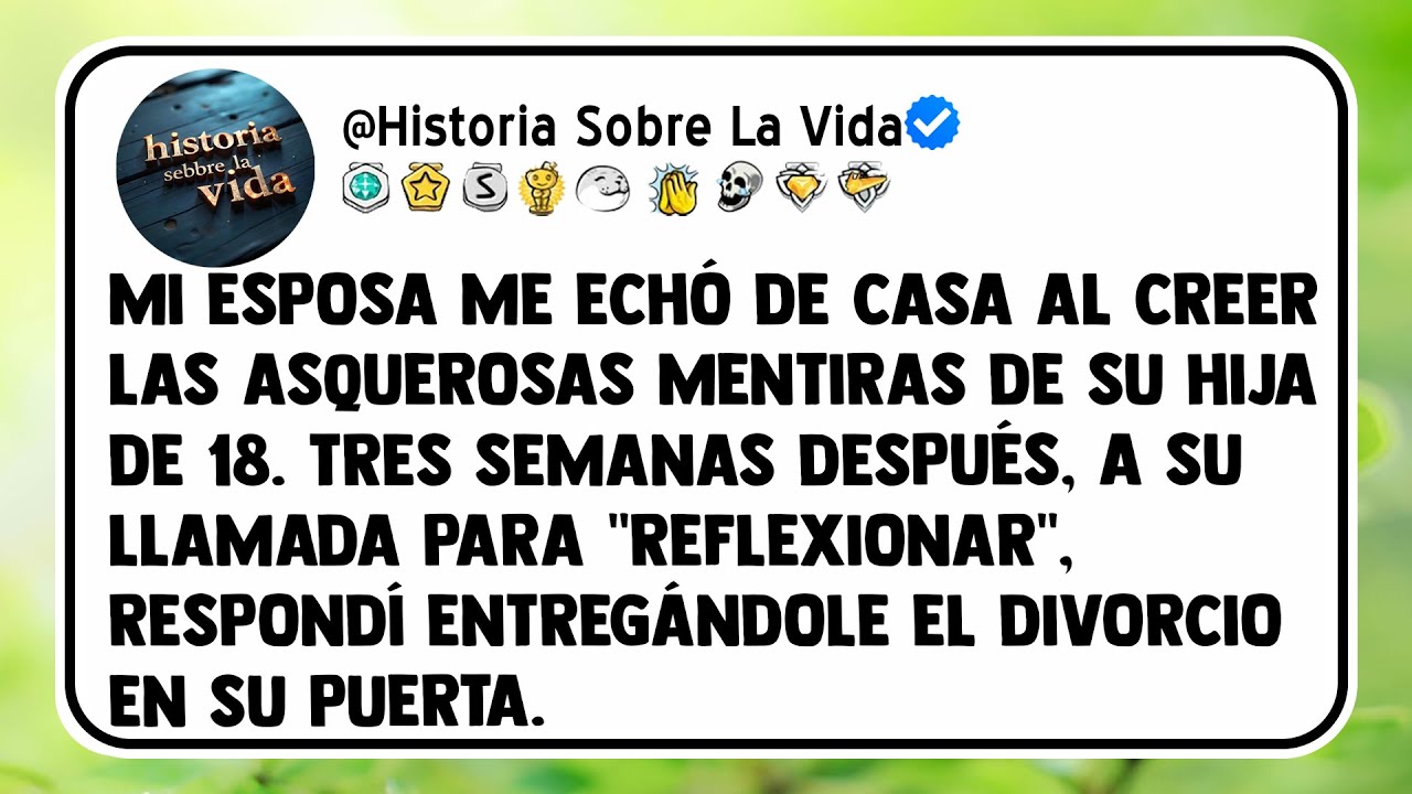 Mi esposa me echó de casa al creer las asquerosas mentiras de su hija de 18.