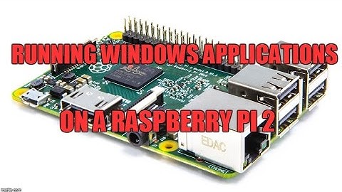 Microsoft Windows applications on a Raspberry Pi