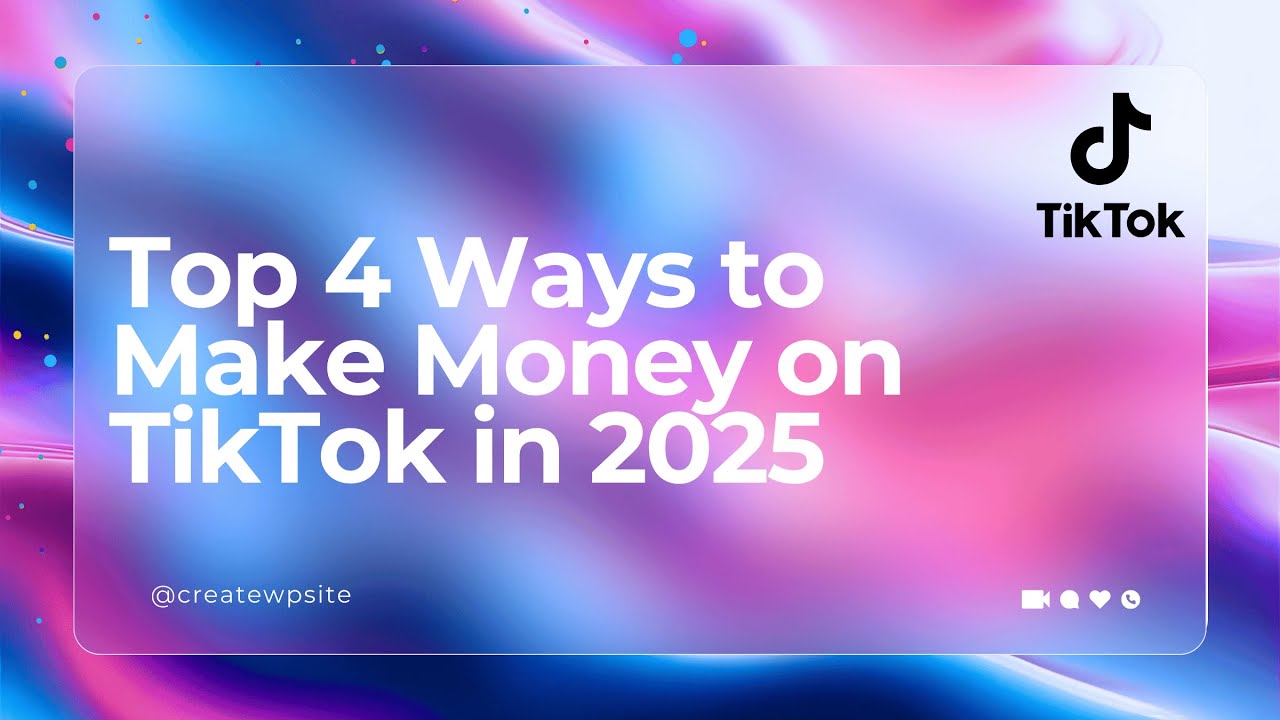 Top 4 Ways to Make Money on TikTok in 2025 - YouTube