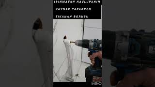 montaj sonrası ısınmayan havlupanın "içerde kaynak yapılırken" tıkanan borunun çözümü