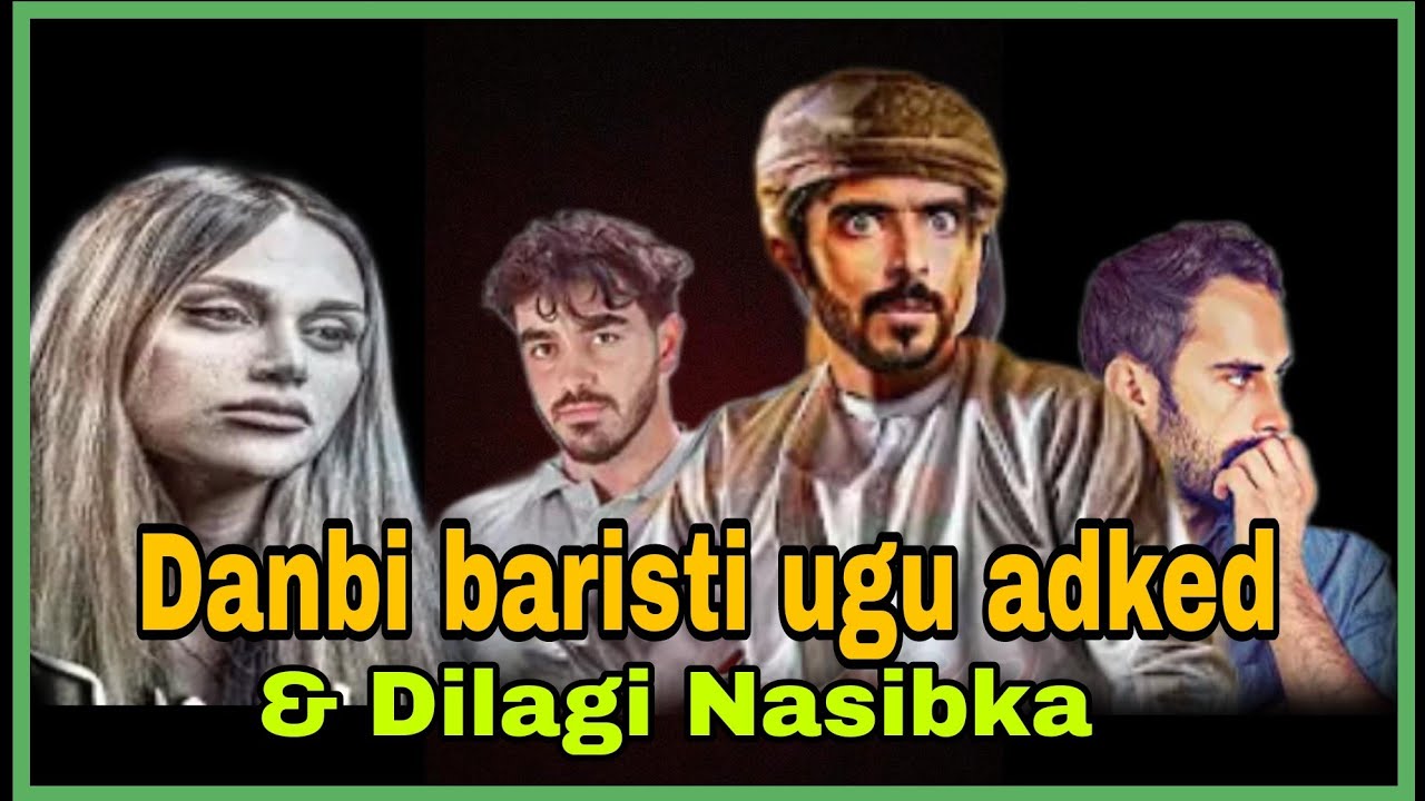 4 toda halben naxariis daro lodilay & dilagi qofku noqday | qiso danbaris