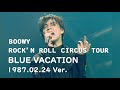 BOOWY/BLUE VACATION (Live Album 870224Ver)