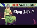 Sadhguru ULTIMATE Spontaneity 👌 Thug Life - PART 2🤙