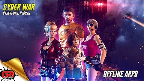 Cyber War: Cyber Punk Reborn (Official Lunch) | Gameplay Android | New Game