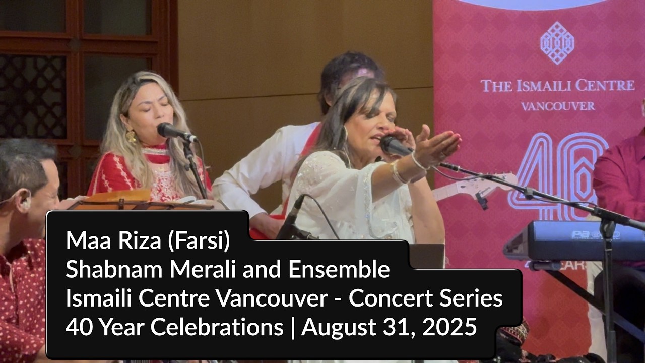 Shabnam Merali | Maa Riza | Live in Vancouver | Ismaili Centre Concert Series |Aug 31, 2025