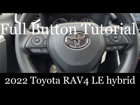 2022 Toyota RAV4 Hybrid LE - (FULL Button Tutorial!) - YouTube