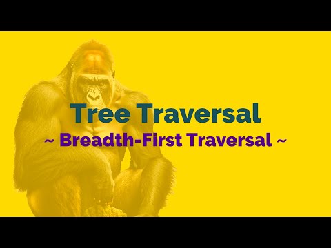 Tree Traversal - Breadth-First Traversal