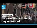 UK swelters in hottest June day on record • FRANCE 24 English