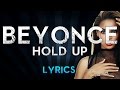 Beyonce - Hold Up (Lyrics + Music)