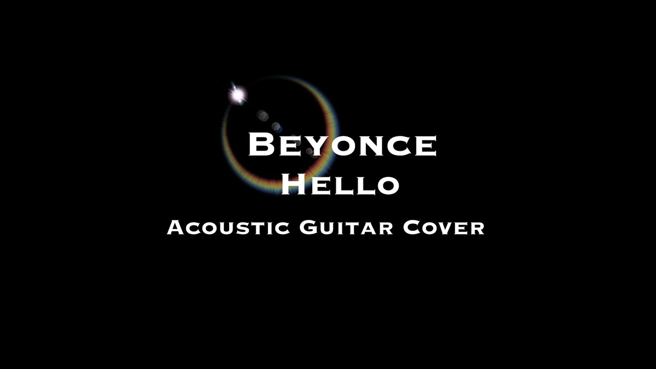 Hello-Beyonce/Acoustic Guitar Cover - YouTube