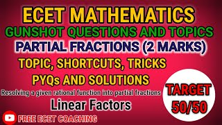 L17: Partial Fractions made easy | Linear Factors solve in 10 sec| Shortcuts and tricks | ECET Maths
