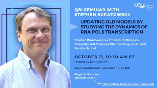 QBI Seminar with Stephen Buratowski (Hosted by Minkyu Kim)