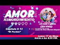 "El Perdón" | Amor sin Remordimiento | Programa #13