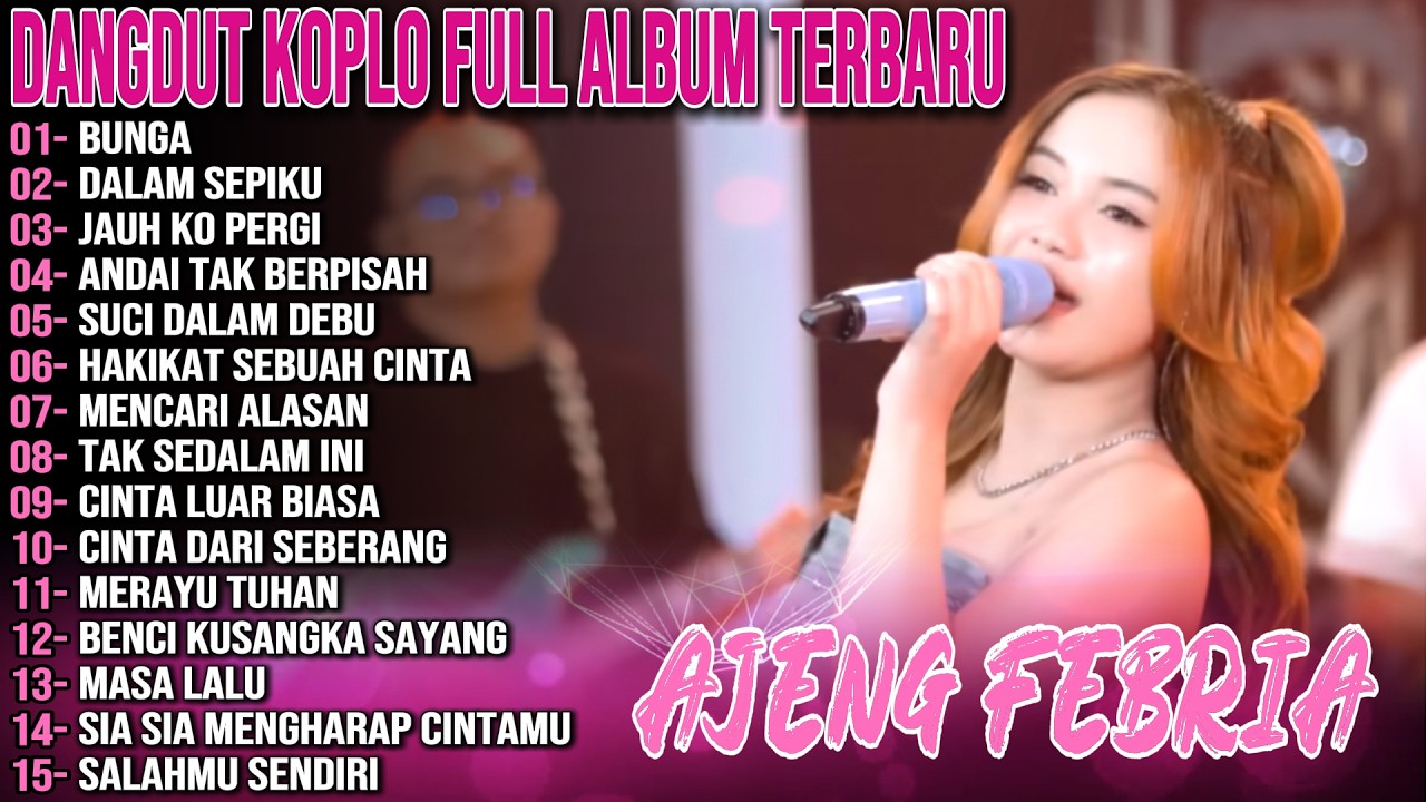 BUNGA FULL ALBUM DANGDUT KOPLO AJENG FEBRIA 2026!