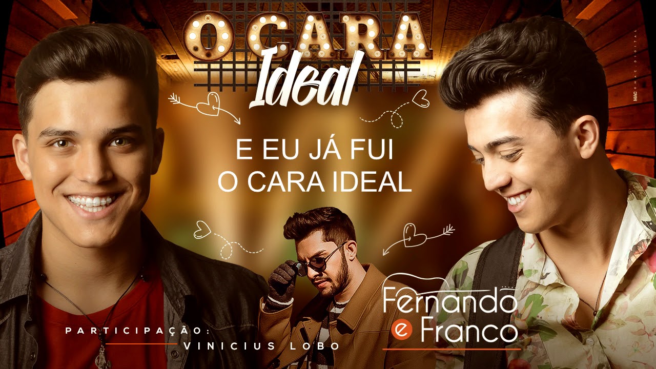 Fernando e Franco feat Vinicius Lobo - O cara ideal