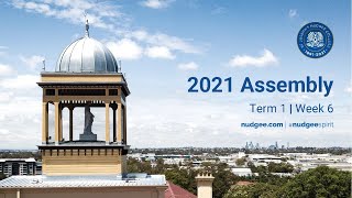 2021 Assembly - Term 1 | Week 6