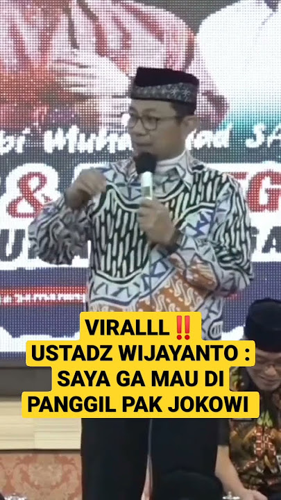 VIRALLL...‼️ USTADZ WIJAYANTO : SAYA GA' BAKALAN MAU DI PANGGIL PAK JOKOWI 🤪🤪🤪