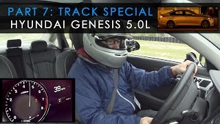 MAMA Event | 2015 Hyundai Genesis 5.0L Track Review | Part 7