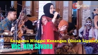 LUNGAMU NINGGAL KENANGAN ( GOLEK LIYANE) Voc. Nita Savana (cover)CS. New Basic