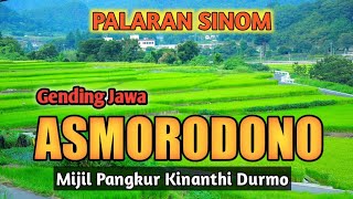 GENDING JAWA • ASMORODONO MIJIL PANGKUR KINANTHI DURMO • PALARAN SINOM • PENGANTAR TIDUR