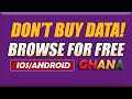 Don't Buy Data Again: How to Browse For Free on All Networks in Ghana - Free Data Bundle on all net