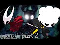 Wait who is she?! [Hollowknight part 2]
