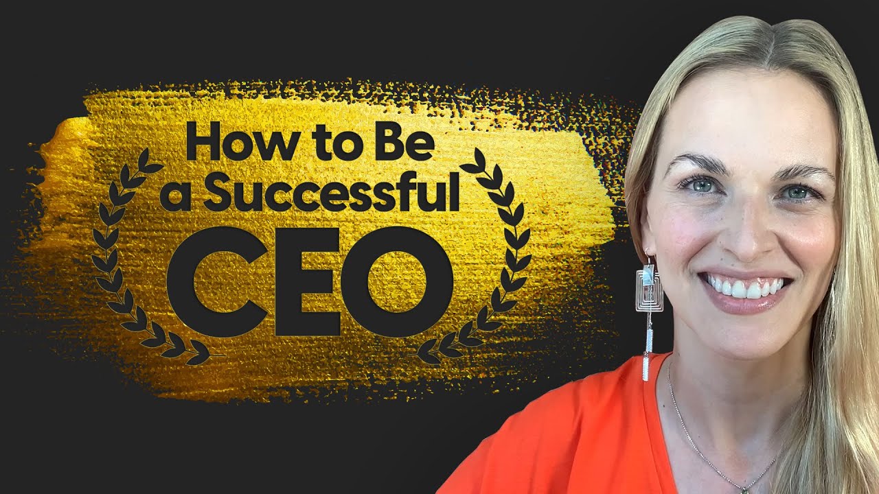 How to Be a Successful CEO - YouTube