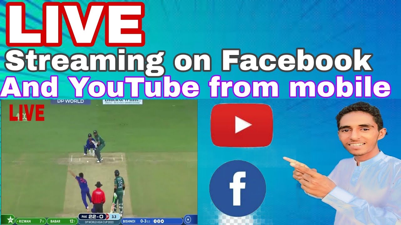 How to Live Stream Cricket Match on Facebook and YouTube live cricket match stream on mobile