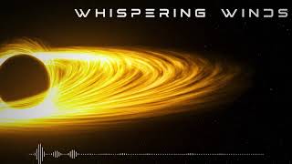 Whispering Winds - Euphoric Ambient House with Flute