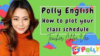 HOW TO PLOT YOUR CLASS SCHEDULE IN POLLY ENGLISH | ESL Teacher Chloe Vee