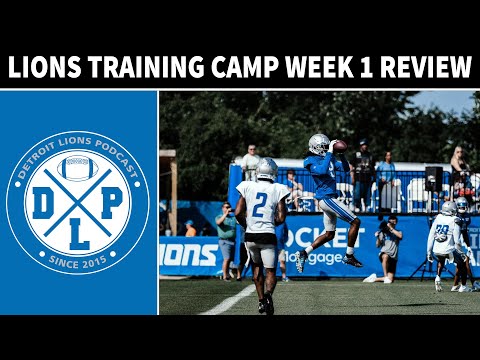 Detroit Lions Training Camp Week 1 Review | Detroit Lions Podcast