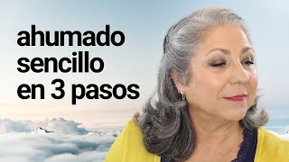 AHUMADO SENCILLO EN 3 PASOS // Makeupmasde40