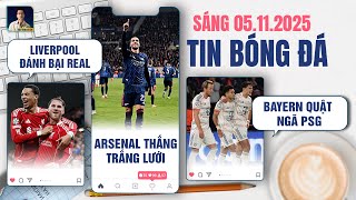 Tin Bóng Đá 511 Liverpool Đánh Bại Real, Arsenal Tiếp Tục Thắng Trắng Lưới, Bayern Quật Ngã Psg