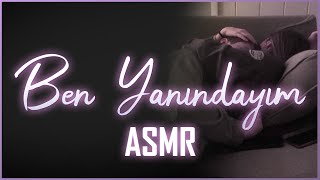 Sevgilin Seni Sakinleştiriyor Sevgili Roleplay Türkçe Asmr