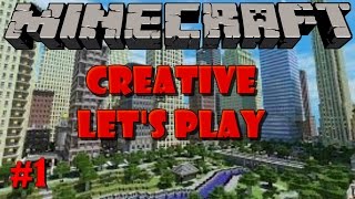 Minecraft Creative Let's Play #1 - A Whole New World!