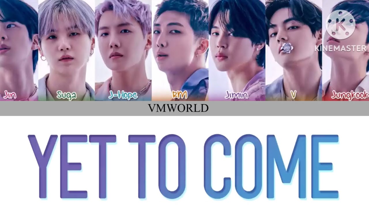 Yet To Come BTS Lyrics Video || VM WORLD - YouTube Music