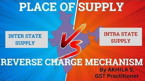 Mastering Place of Supply in GST: A Complete Guide to Compliance & Reverse Charge