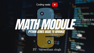 Python Tutorial #52 MATH module