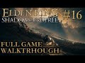 Lamenter's Gaol and Cerulean Coast | Shadow of the Erdtree ELDEN RING DLC 100% Walkthrough Part 16