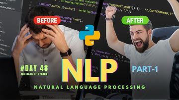 Natural Language Processing | NLP - Part 1 | 100 Days of Python: Day 48