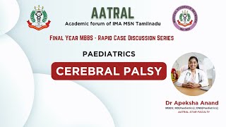 Cerebral Palsy Case Discussion | Paediatrics | AATRAL IMA MSN TN screenshot 4