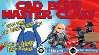 SW:U Cad Blue Master Class w/ Galactic Champ [KTOD] JamesUgly, [Enigma] SIP.  Best Deck in SW:U