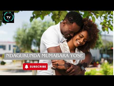 NDAGUKUNDA MUMABARA YOSE
