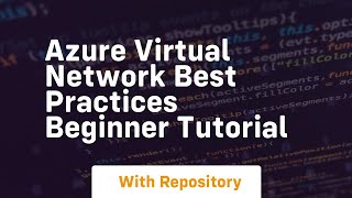 Azure virtual network best practices beginner tutorial