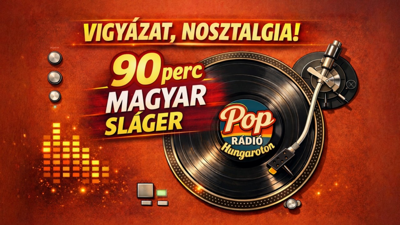 Vigyázat, nosztalgia! – 90 perc magyar sláger | Hungaroton Pop Rádió