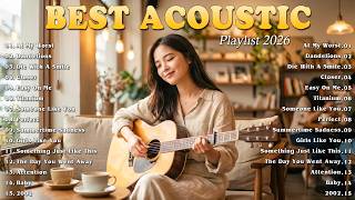 Top Acoustic Cover 2026 💞🎵| Soft & Relaxing Playlist |Those Eyes, Happier screenshot 3