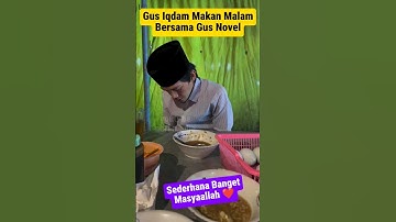 Gus Iqdam Ajak Gus Novel & Ning Nila Makan Malam, Sederhana BANGET #gusiqdham #sabilutaubah