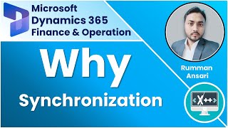 Why Synchronization in D365 FO - Visual Studio - X++ Programming Language